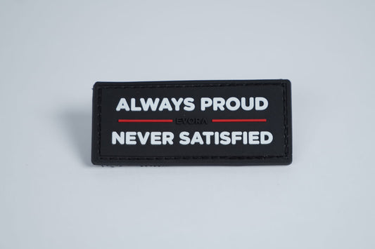 Patch EVORΛ “Always Proud Never Satisfied”